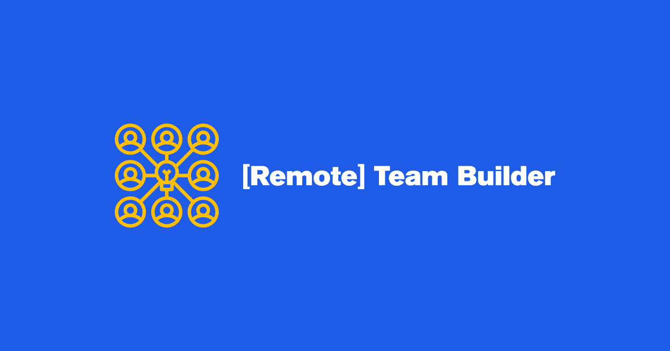 Remote Team Builder